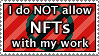 I do not allow NFTs with my work stamp