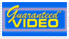 Guaranteed Video stamp